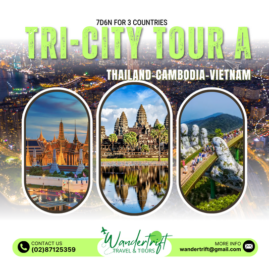 7D6N TRI - CITY TOUR (Thailand 🇹🇭 Cambodia 🇰🇭 Vietnam 🇻🇳)