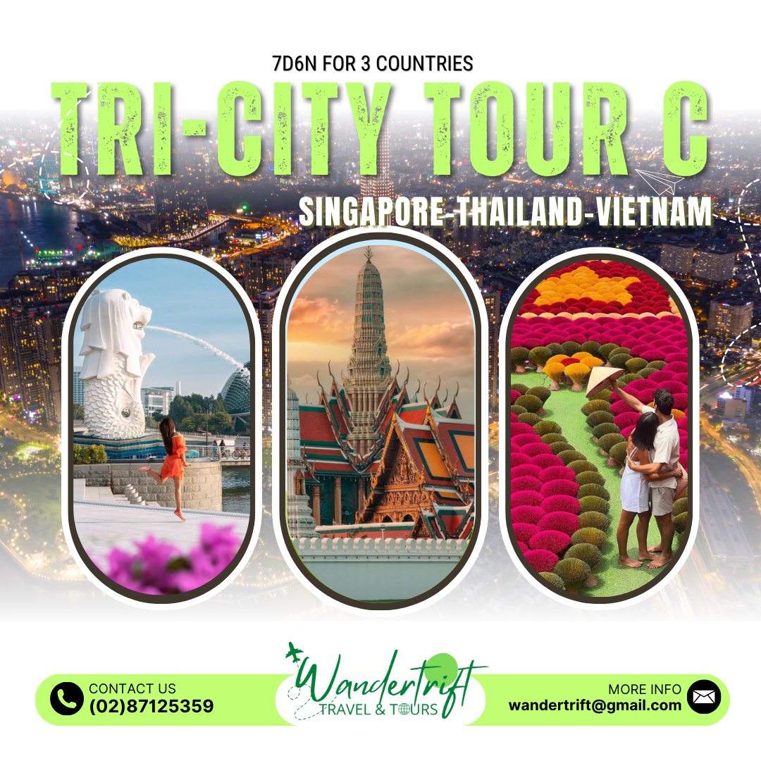 7D6N TRI - CITY TOUR (Singapore 🇸🇬 Thailand 🇹🇭 Vietnam 🇻🇳 )
